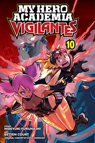 My Hero Academia: Vigilantes, Vol. 10: Volume 10 (MY HERO ACADEMIA VIGILANTES GN, Band 10) von Simon & Schuster
